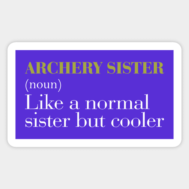 Archery Sister Sticker by fiar32